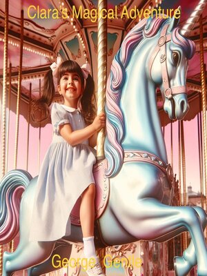 cover image of Clara's Magical Adventure
